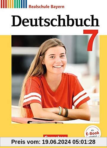 Deutschbuch - Realschule Bayern - Neubearbeitung: 7. Jahrgangsstufe - Schülerbuch